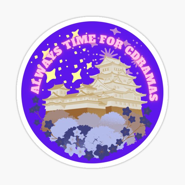 Always Time for Cdramas Sticker