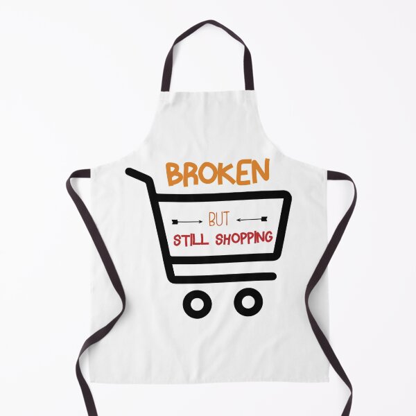 Item preview, Broken But Still Shopping Copy Copy Copy Copy Copy Copy Copy Copy Copy designed and sold by GreatLifeTeesxs.