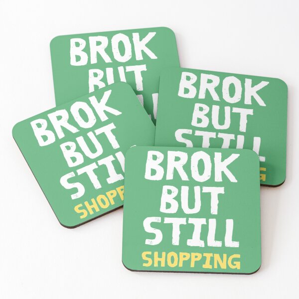 Item preview, Broken But Still Shopping - Casual Funny Saying Premium Scoop  designed and sold by GreatLifeTeesxs.