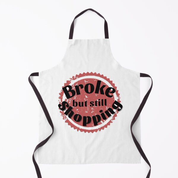 Item preview, Broke but a shoppaholic badge designed and sold by Manoroma.