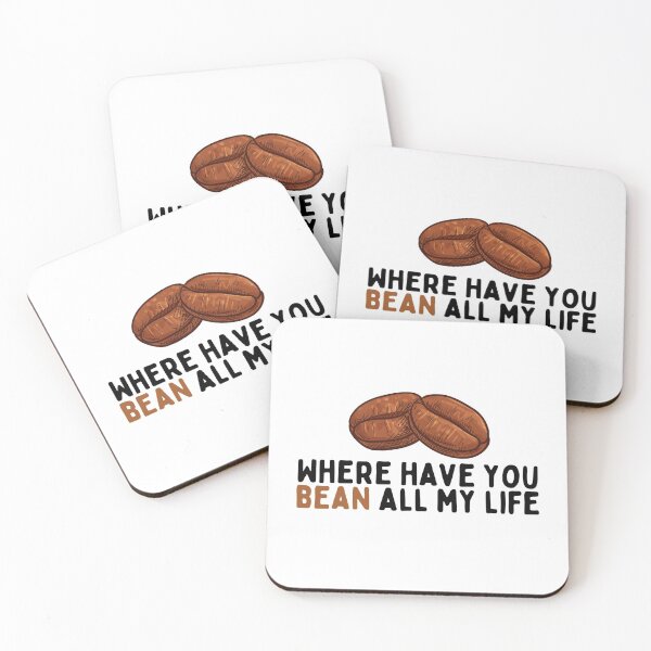 Item preview, Where Have You Bean All My Life designed and sold by georgiab491mic.
