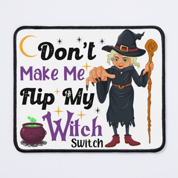 Item preview, Don't make me flip my witch switch-Funny halloween witch costumes for girls  designed and sold by NiceSpot.