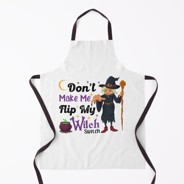 Item preview, Don't make me flip my witch switch-Funny halloween witch costumes for girls  designed and sold by NiceSpot.