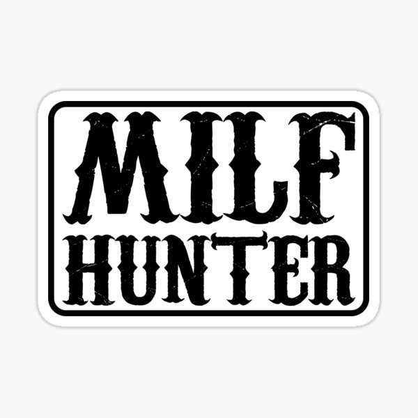 Item preview, Milf Hunter - Cool Motorcycle Or Funny Helmet Stickers And Bikers Gifts Sticker designed and sold by LostTraveller.