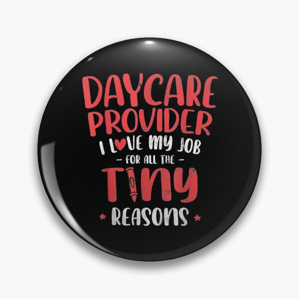 Item preview,  Love My Job For All Tiny Reasons Daycare Provider designed and sold by caral8.