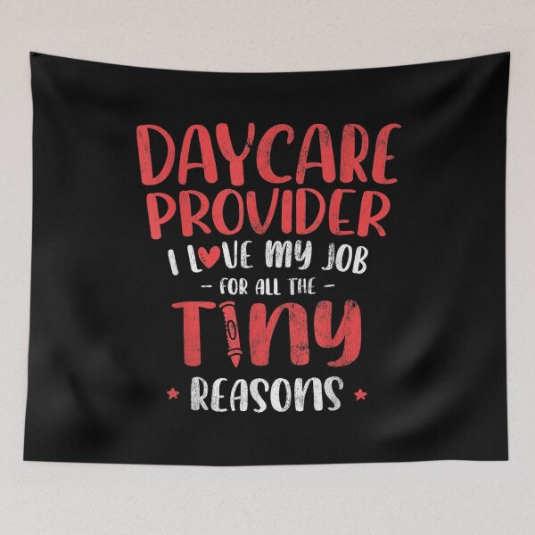 Item preview,  Love My Job For All Tiny Reasons Daycare Provider designed and sold by caral8.