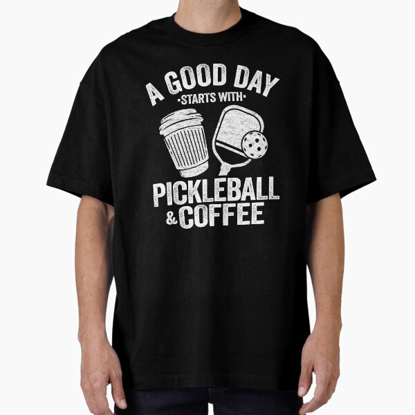 Item preview, A Good Day Starts With Pickleball & Coffee Funny Pickleball designed and sold by Stronzi.