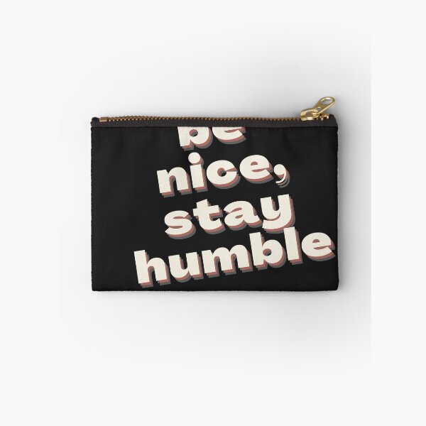 Item preview, Be nice, stay humble designed and sold by newtree.