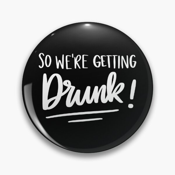 Item preview, So We're Getting Drunk! 2 designed and sold by AshleysBazaar.