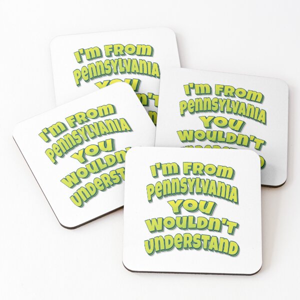 Item preview, I'm From Pennsylvania You Wouldn't Understand designed and sold by ProjectX23.