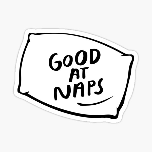 Item preview, "Good at Naps" Slumber Party Relaxation T Shirt designed and sold by Danny Cuevas.