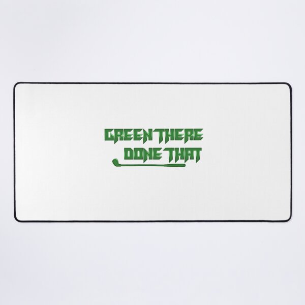 Item preview, green there done gift for any golfer caddies designed and sold by sebastian3210.