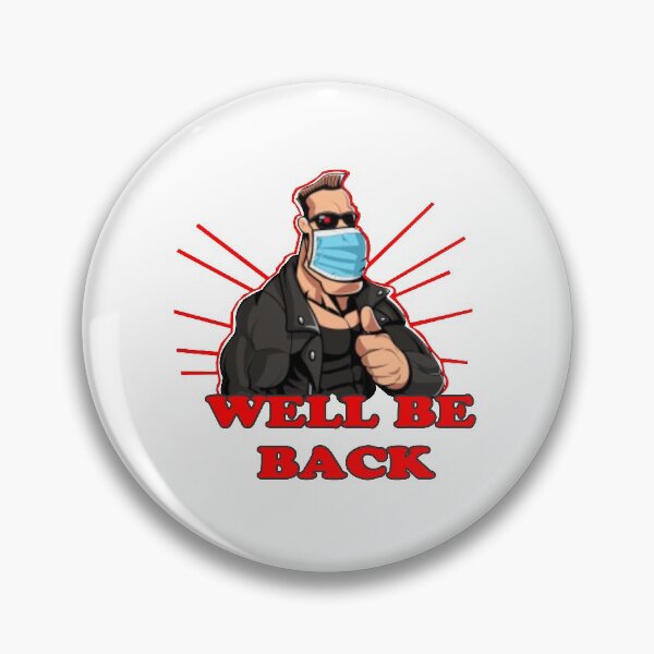 Item preview, Well Be Back designed and sold by crazydesigns007.