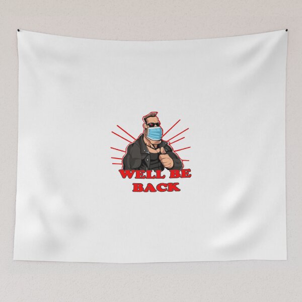 Item preview, Well Be Back designed and sold by crazydesigns007.