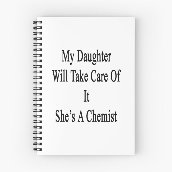 Item preview, My Daughter Will Take Care Of It She's A Chemist  designed and sold by supernova23.
