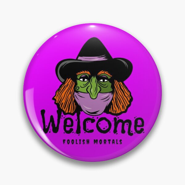 Item preview, Welcome Foolish Mortals designed and sold by LKDesigns24.