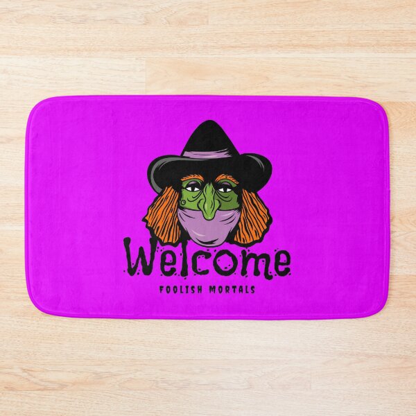 Item preview, Welcome Foolish Mortals designed and sold by LKDesigns24.