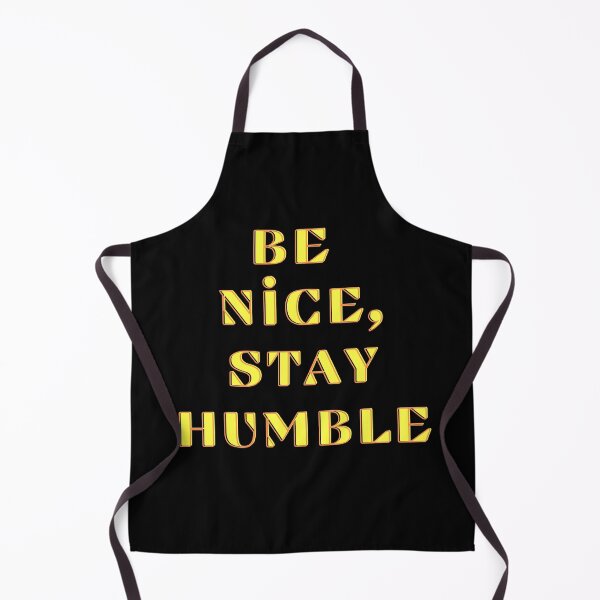 Item preview, Be nice, stay humble designed and sold by newtree.