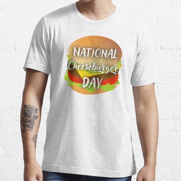 National Cheeseburger Day Essential T-Shirt