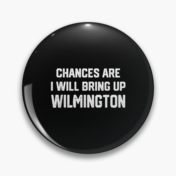 Item preview,  Chances Will Bring Up Wilmington North Carolina designed and sold by caral8.
