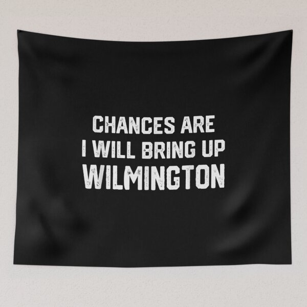 Item preview,  Chances Will Bring Up Wilmington North Carolina designed and sold by caral8.
