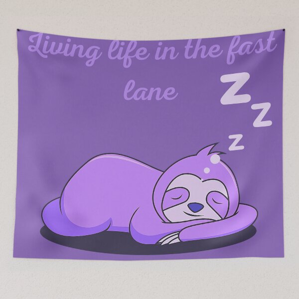 Item preview, Living life in the fast lane - cute animals lazy designed and sold by Hanger52.