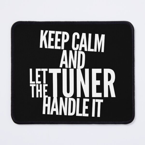 Item preview, Keep Calm and Let the Tuner Handle It Racing Tuners Cars Race Track Garage designed and sold by CarantinedChaos.