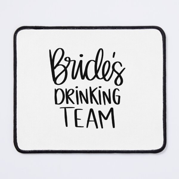 Item preview, Bride's Drinking Team. designed and sold by AshleysBazaar.