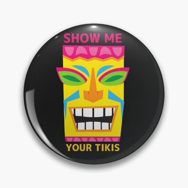Item preview, Show Me Your Tikis | Show Me Your Tikis lover designed and sold by UniWear.