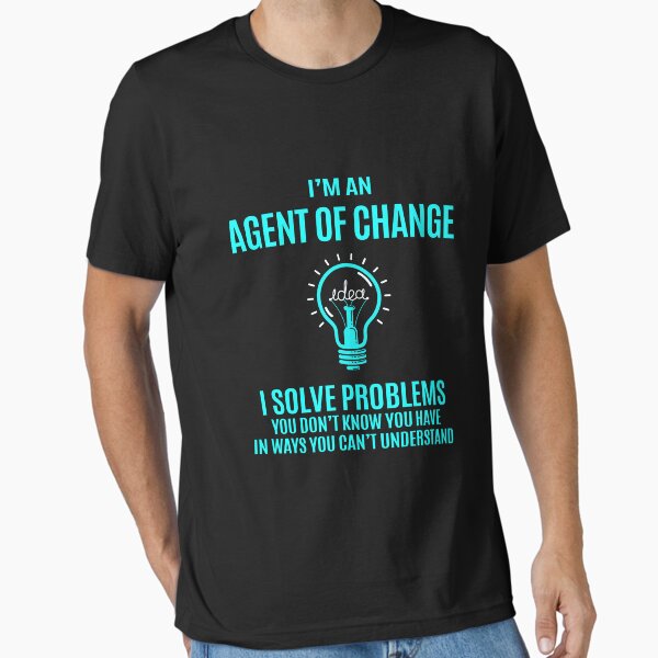Item preview, Agent Of Change T Shirt - I Solve Problems Gift Item Tee designed and sold by anthonyodo.