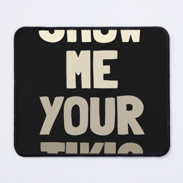 Item preview, Show Me Your Tikis | Show Me Your Tikis lover designed and sold by UniWear.