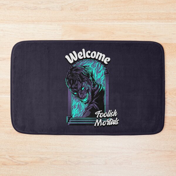 Item preview, Welcome Foolish Mortals designed and sold by LKDesigns24.