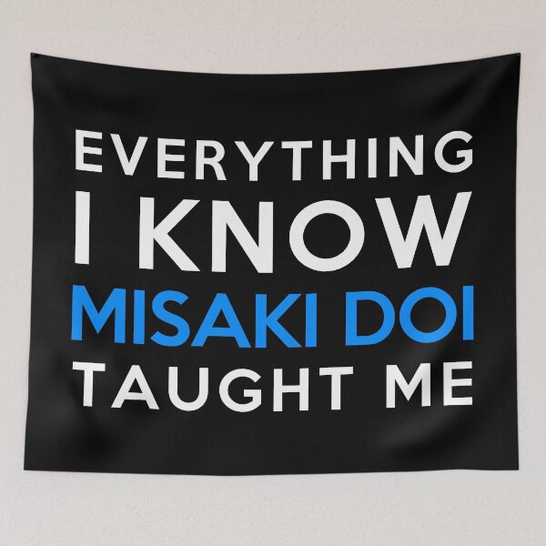 Item preview, Everything i know - Misaki Doi designed and sold by 2Girls1Shirt.