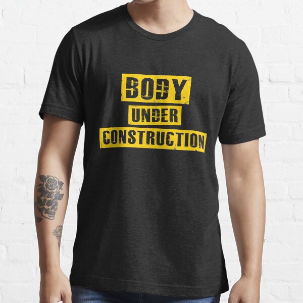Body under construction t shirt Clearance