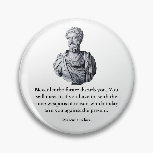 Item preview, Never Let The Future Disturb You, You Will Meet It Quote By Marcus Aurelius designed and sold by Amine-Creation.