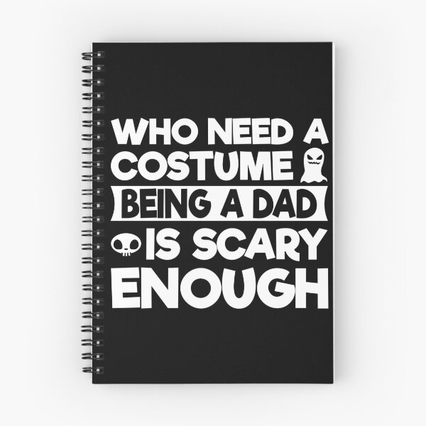 Item preview,   Who Needs A Costume Being A Dad Is Scary Enough designed and sold by uranus1store.