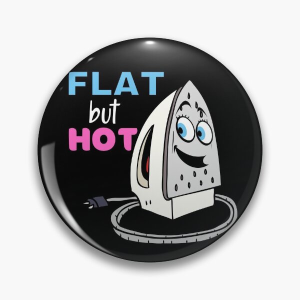 Item preview, Flat but Hot designed and sold by Caregiverology.