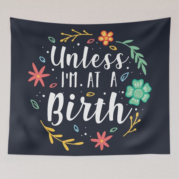 Item preview, Doula Unless I'm At A Birth designed and sold by Bricke.