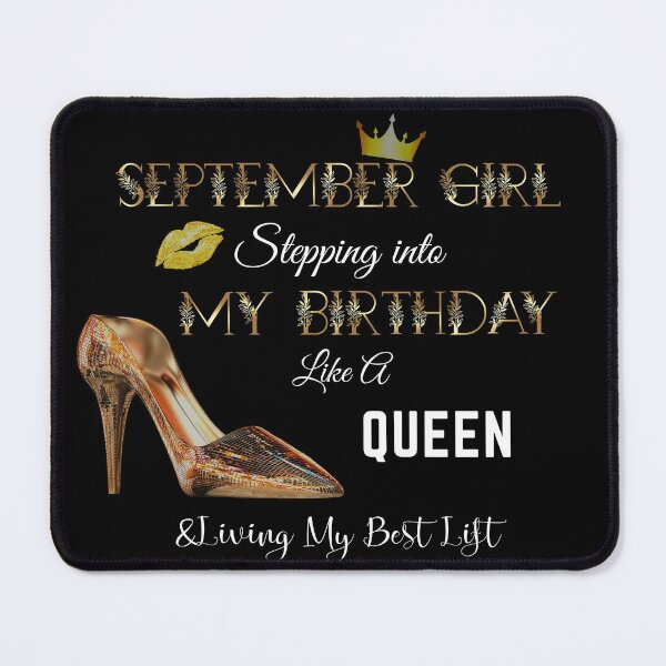 Item preview, September Girl - Stepping Into My Birthday Like a Queen Bday designed and sold by H2O-Shop.