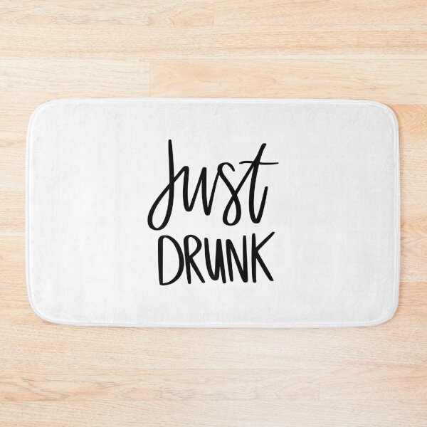Item preview, Just Drunk designed and sold by AshleysBazaar.