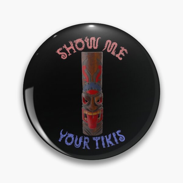 Item preview, Show Me Your Tikis designed and sold by david parry.