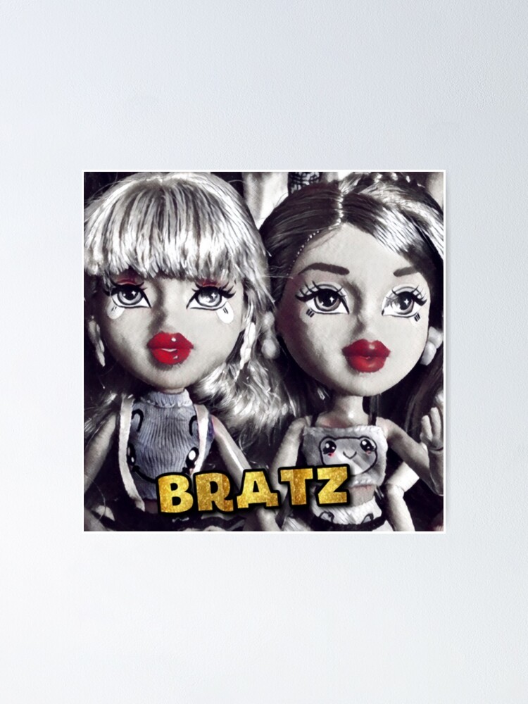 Bratz Poster for Sale by Bellaboi90