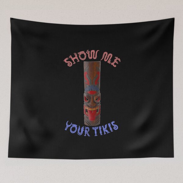 Item preview, Show Me Your Tikis designed and sold by david parry.