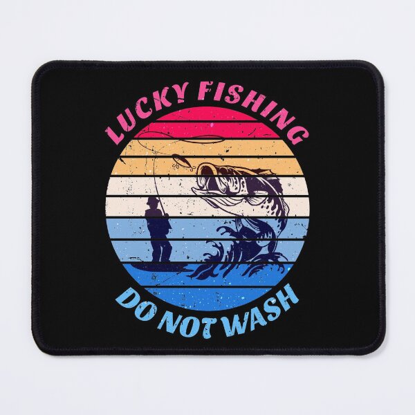 Item preview, Lucky Fishing Do Not Wash designed and sold by SUNarea.