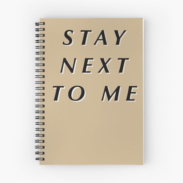 Item preview, Stay Next to Me (Quinn XCII and Chelsea Cutler) designed and sold by mrehn6.