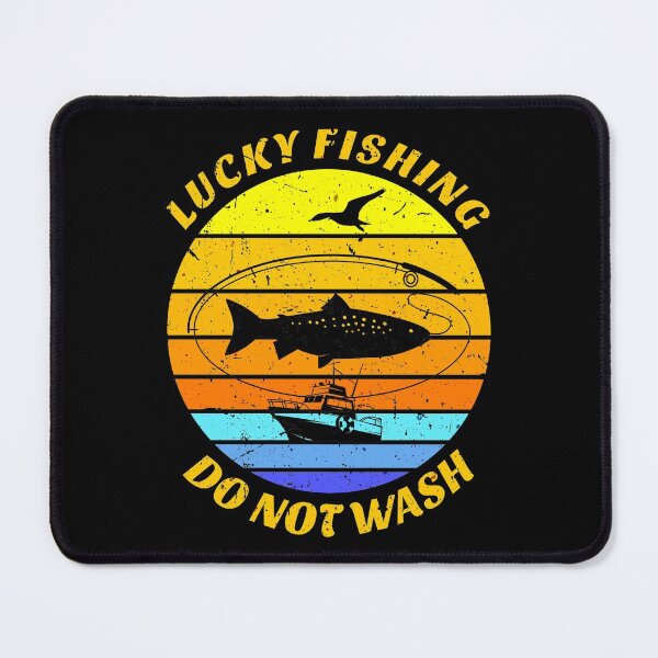 Item preview, Lucky Fishing Do Not Wash designed and sold by SUNarea.