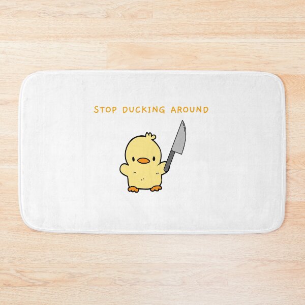 Item preview, Duck With Knife - Stop Ducking Around Cute Duck designed and sold by bsrishika.
