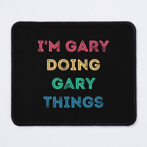 Item preview, I'm Gary Doing Gary Things designed and sold by GiftTree.