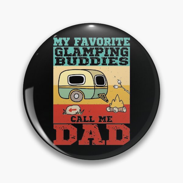 Item preview, My Favorite Glamping Buddies Call Me Dad designed and sold by AS-Shirts.