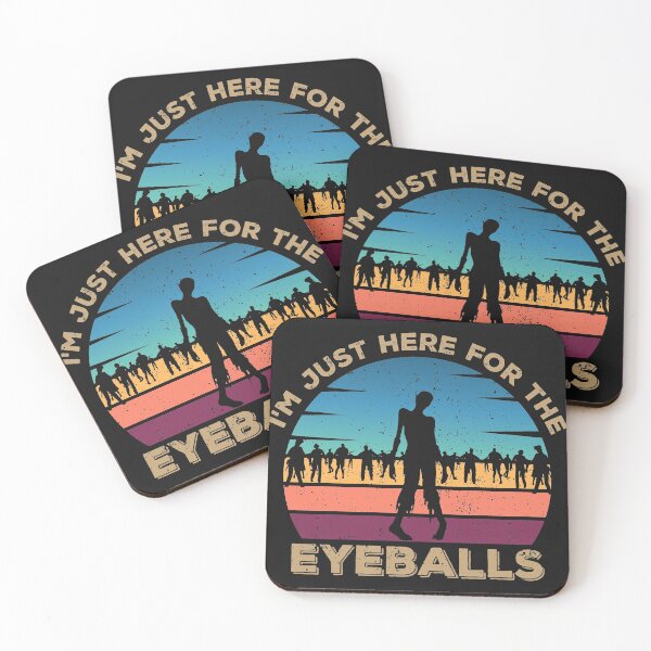 Item preview, Funny Halloween Zombies for Eyeballs Lovers, I'm Just Here For The EyeBalls designed and sold by AweSoMe Shirts.